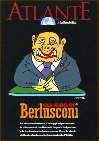 Gli anni di Berlusconi