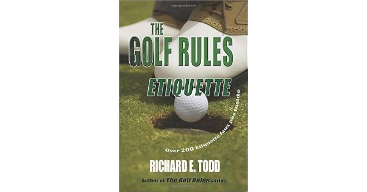 Book giveaway for The Golf Rules Etiquette by Richard E. Todd Nov 10