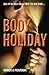 Body Holiday by Derek E. Pearson