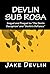 Devlin Sub Rosa