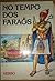 No Tempo dos Faraós