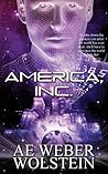 America, Inc. by A.E. Weber Wolstein