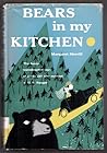 Bears in My Kitchen by Margaret Becker Merrill