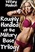 Roughly Handled at the Military Base (Trilogy)