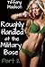 Roughly Handled at the Military Base - Part 2