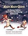 MARY MARY QUITE by Mary Huckstep
