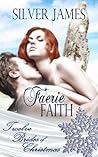 Faerie Faith by Silver James