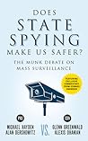 Does State Spying Make Us Safer?: The Munk Debate on Mass Surveillance