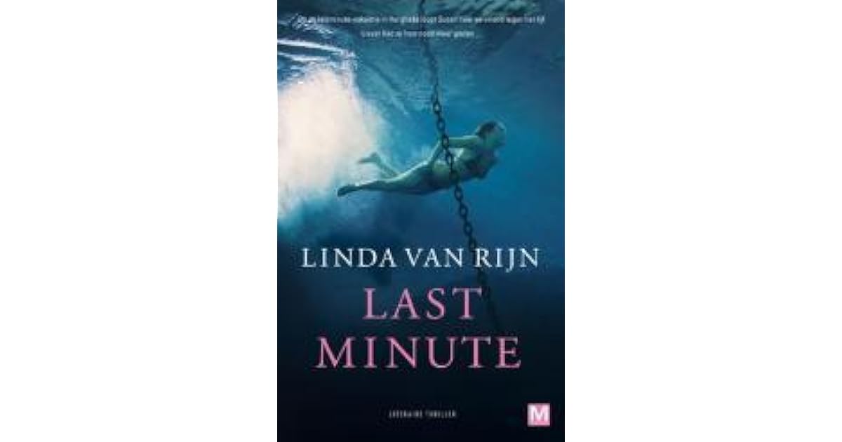 Last minute by Linda van Rijn