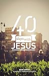 40 days with Jesus 40 days with Jesus