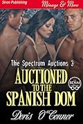 Auctioned to the Spanish Dom