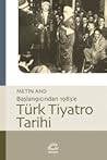 Türk Tiyatro Tarihi: Başlangıcından 1983'e