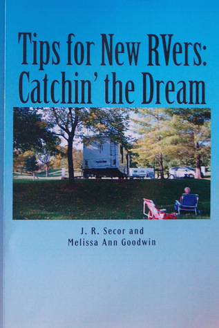 Tips for New RVers:Catchin' the Dream