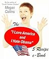The “I Love America and I Hate Obama” 5 Recipe e-Book