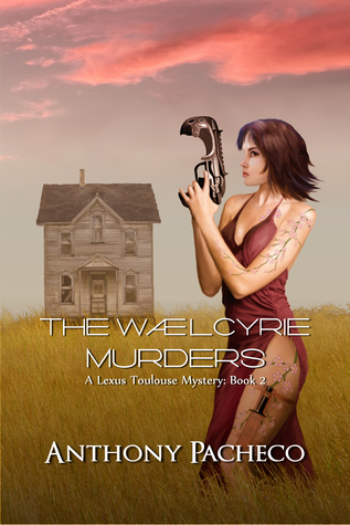 The Wælcyrie Murders (A Lexus Toulouse Mystery Book 2)