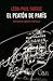 El peatón de París seguido de Según París