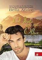 O Jeito Que Me Olha (Seattle Sullivans, #2; The Sullivans, #10)