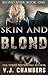 Skin and Blond (Blond Noir Mysteries, #1)