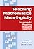 Teaching Mathematics Meaningfully: Solutions for Reaching Struggling Learners