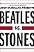 Beatles vs. Stones