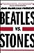Beatles vs. Stones
