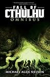 Fall of Cthulhu Omnibus by Michael Alan Nelson