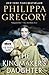 The Kingmaker's Daughter by Philippa Gregory