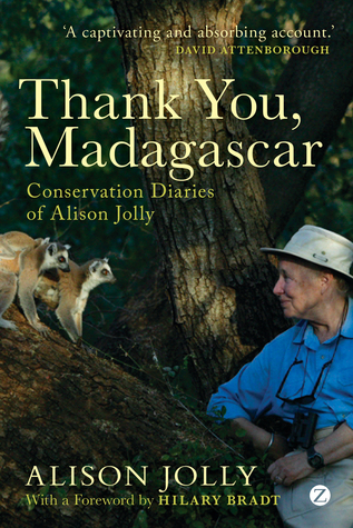 Thank You, Madagascar: The Conservation Diaries of Alison Jolly (Hardcover)