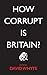 How Corrupt is Britain?