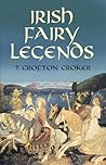 Irish Fairy Legends (Celtic, Irish)