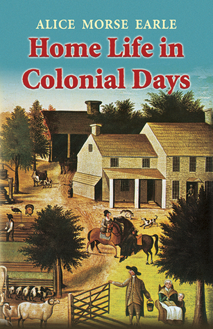 Home Life in Colonial Days (Paperback)