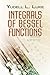 Integrals of Bessel Functions (Dover Books on Mathematics)