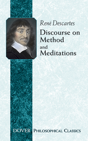 Discourse on Method and Meditations (Philosophical Classics)