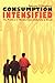 Consumption Intensified: The Politics of Middle-Class Daily Life in Brazil