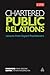 Chartered Public Relations: Lessons from Expert Practitioners