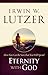 How You Can Be Sure You Will Spend Eternity with God by Erwin W. Lutzer How You Can Be Sure You Will Spend Eternity with God by Erwin W. Lutzer