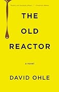 The Old Reactor