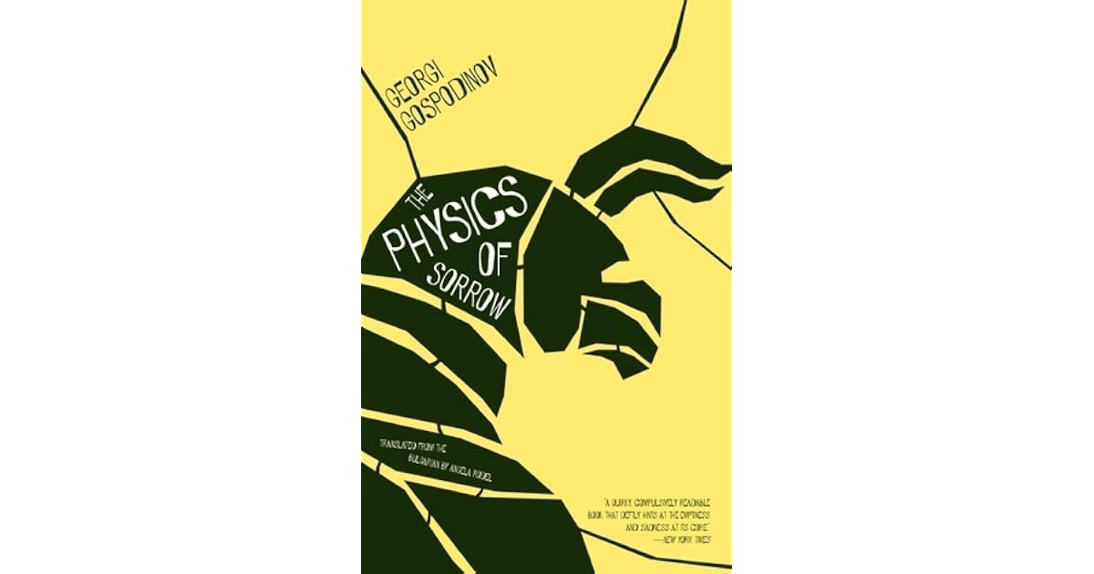 The Physics of Sorrow by Georgi Gospodinov
