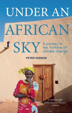 Under An African Sky: A journey to the climate frontline (Paperback)
