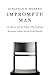 Impromptu Man: J.L. Moreno and the Origins of Psychodrama, Encounter Culture, and the Social Network