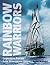 Rainbow Warriors: Legendary Stories from Greenpeace Ships