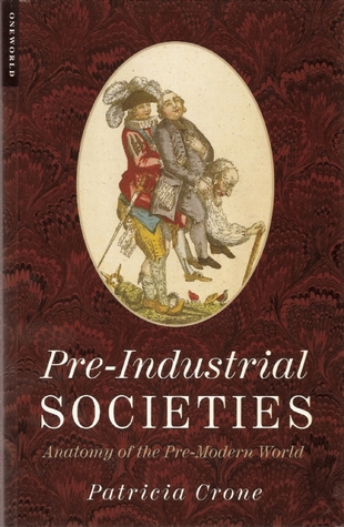 Pre-Industrial Societies: Anatomy of the Pre-Modern World (Paperback)