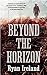 Beyond the Horizon