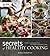 Secrets of Healthy Cooking: A Guide to Simplifying the Art of Heart Healthy and Diabetic Cooking