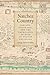 Natchez Country: Indians, C...