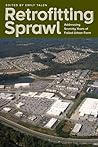 Retrofitting Sprawl by Emily Talen Retrofitting Sprawl by Emily Talen