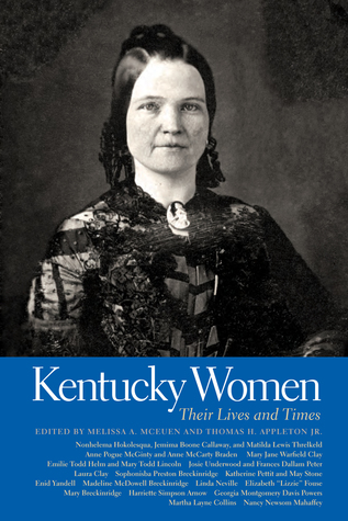 Kentucky Women: Their Lives and Times (Southern Women: Their Lives and Times)