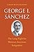 George I. Sánchez: The Long Fight for Mexican American Integration (The Lamar Series in Western History)