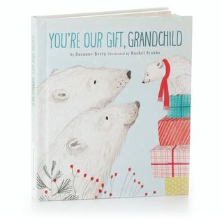 You're Our Gift, Grandchild (Unknown Binding)