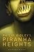 Piranha Heights by Philip Ridley Piranha Heights by Philip Ridley